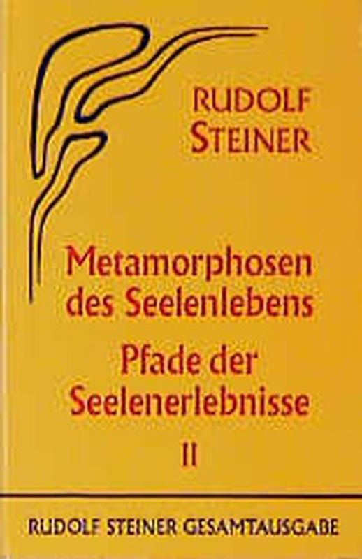 Metamorphosen des Seelenlebens. Pfade der Seelenerlebnisse