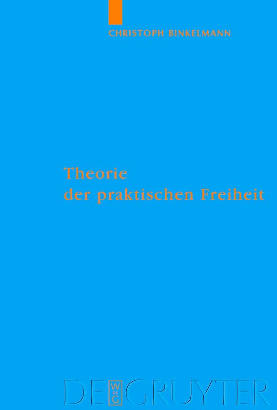 Theorie der praktischen Freiheit