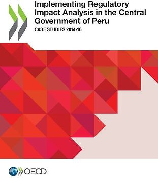 Implementing Regulatory Impact Analysis in the Central Government of Peru