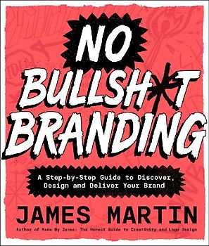 No Bullsh*t Branding