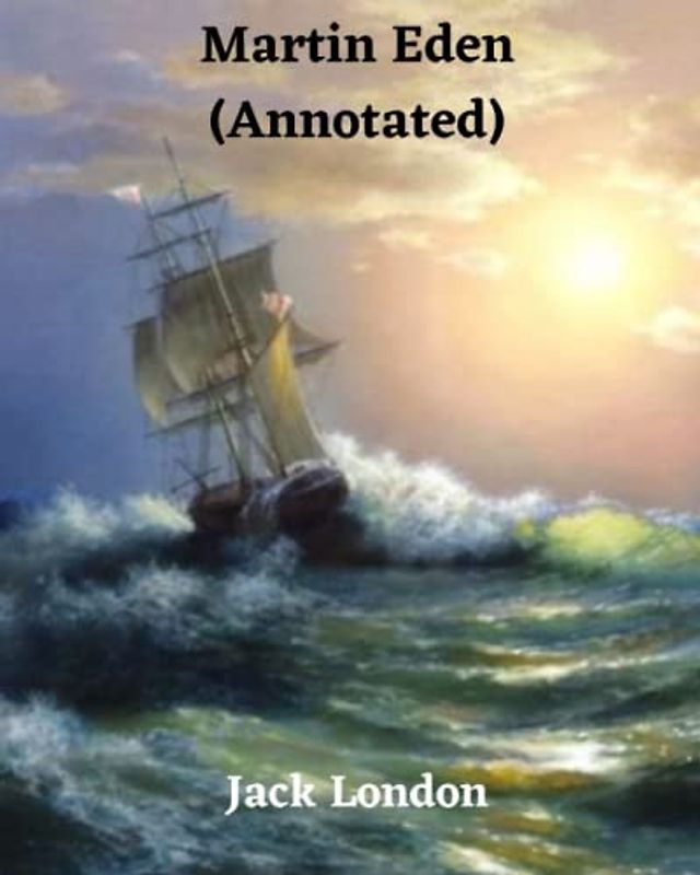Martin Eden (Annotated)