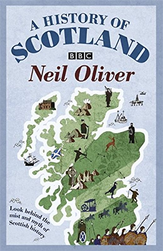 A History of Scotland - Neil Oliver