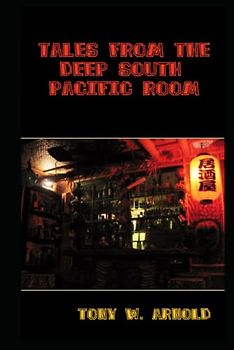 Tales From the Deep South Pacific Room (The Whisanant Mythos, Band 11)