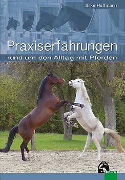 Praxiserfahrungen rund um den Alltag mit Pferden