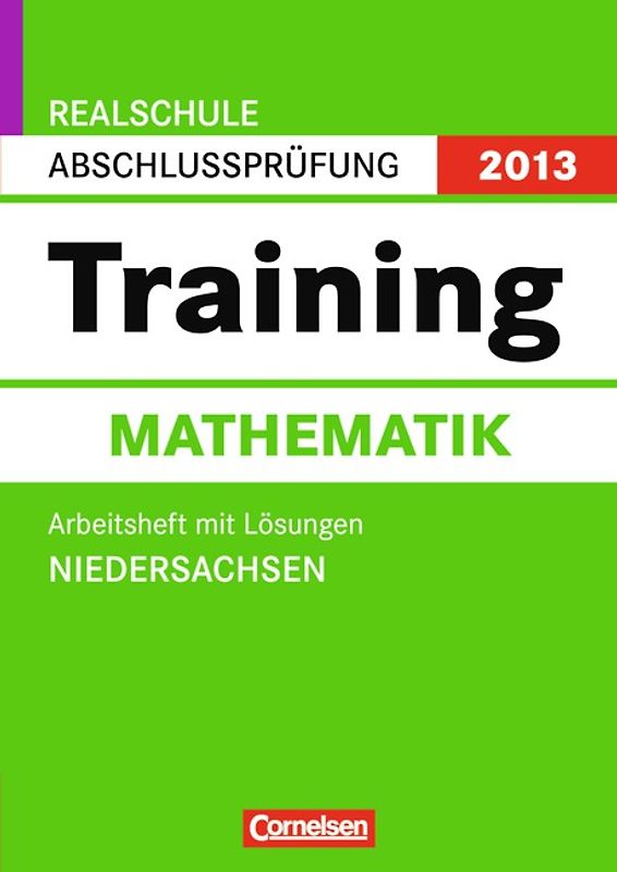 Prüfungstrainer Sekundarstufe I - Mathematik - Realschule Niedersachsen / 10. Schuljahr - Arbeitsheft mit separatem Lösungsheft (56 S.)
