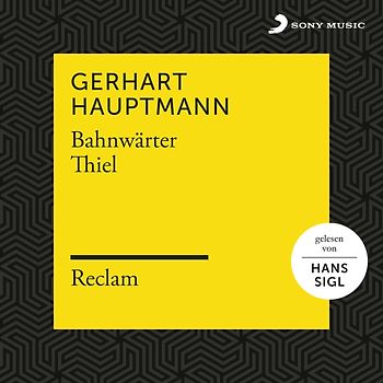 Hauptmann,Gerhart - Hauptmann: Bahnwärter Thiel (Reclam Hörbuch) [2 Audio CDs]