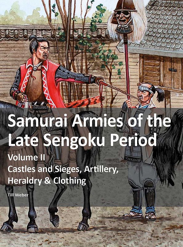 Samurai Armies of the Late Sengoku Period