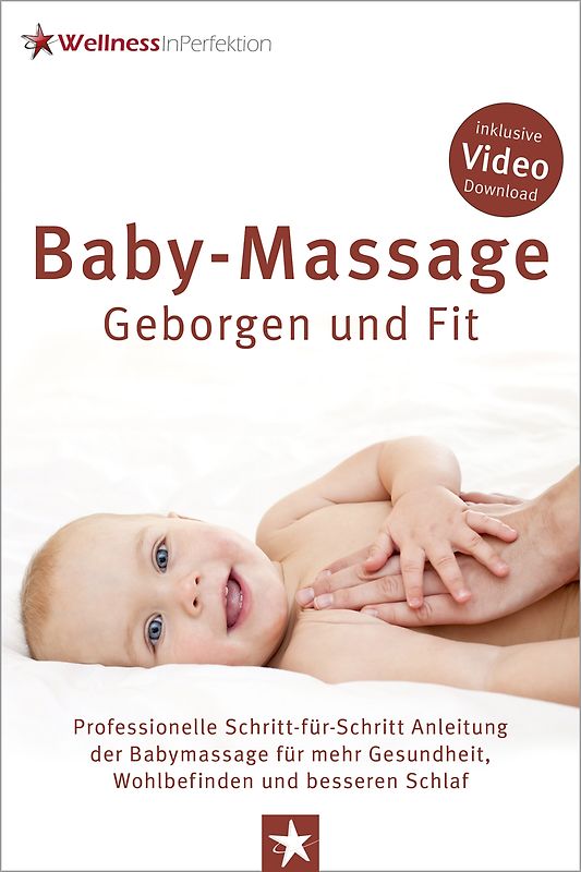 Baby-Massage - Geborgen und Fit