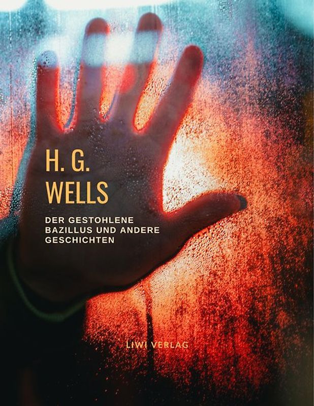 Der gestohlene Bazillus und andere Geschichten