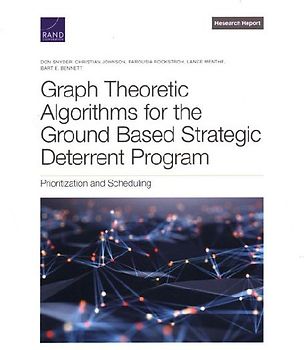 Graph Theoretic Algorithms for the Ground Based Strategic Deterrent Program