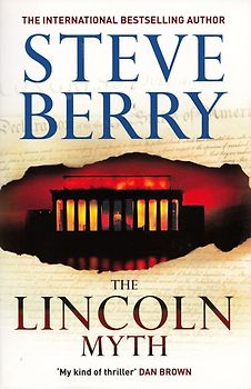 The Lincoln Myth: Book 9 - Steve Berry [Paperback]