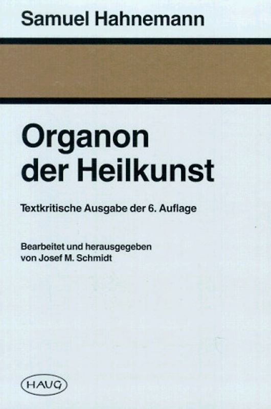 Organon der Heilkunst. Textkritische Ausgabe