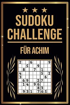 SUDOKU Challenge für Achim: Sudoku Buch I 300 Rätsel inkl. Anleitungen & Lösungen I Leicht bis Schwer I A5 I Tolles Geschenk für Achim