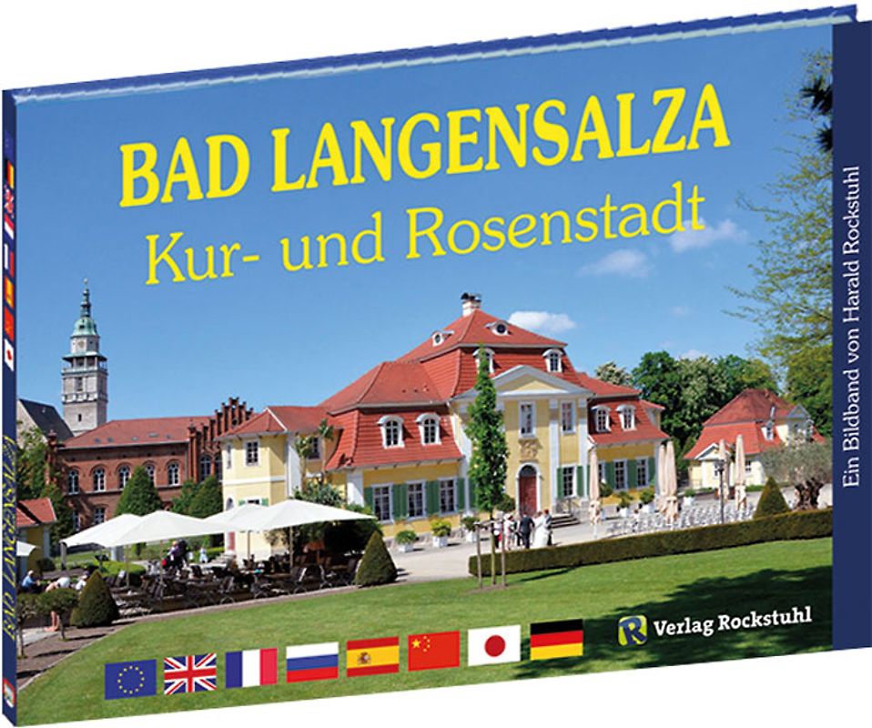 Bad Langensalza – Kur- und Rosenstadt in Thüringen - Ein Bildband [Sieben Sprachen]