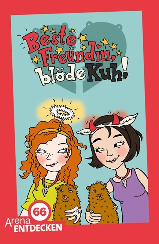 Beste Freundin, blöde Kuh