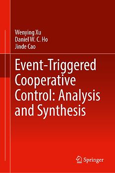 Event-Triggered Cooperative Control: Analysis and Synthesis