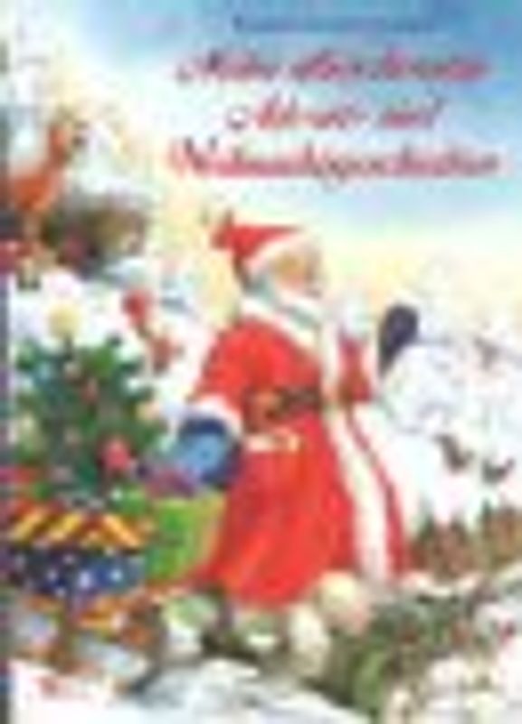 Meine allerschönsten Advents- und Weihnachtsgeschichten