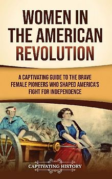 Women in the American Revolution