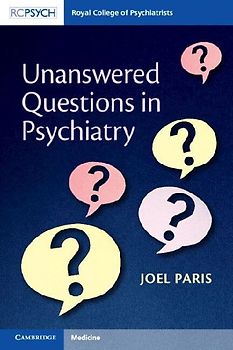 Unanswered Questions in Psychiatry