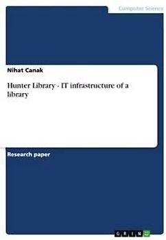 Hunter Library - IT infrastructure of a library