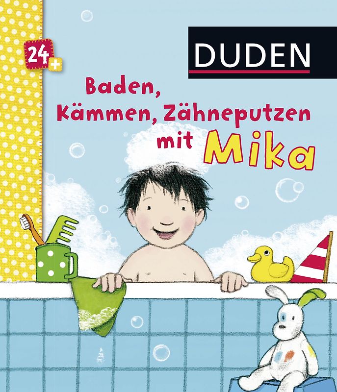 Duden 24+: Baden, Kämmen, Zähneputzen mit Mika