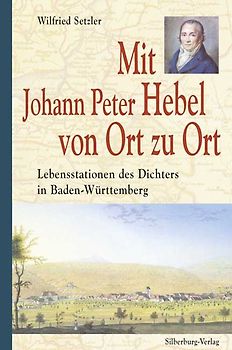 Mit Johann Peter Hebel von Ort zu Ort