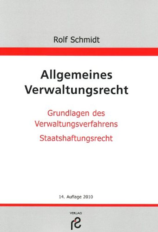 Allgemeines Verwaltungsrecht. Grundlagen des Verwaltungsverfahrens, Staatshaftungsrecht
