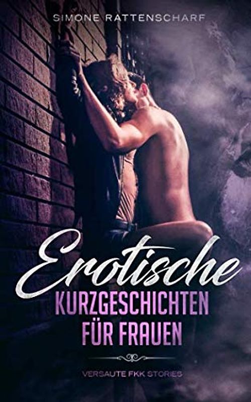 Erotische Kurzgeschichten für Frauen Versaute FKK Stories