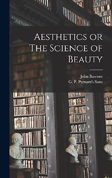 Aesthetics or The Science of Beauty