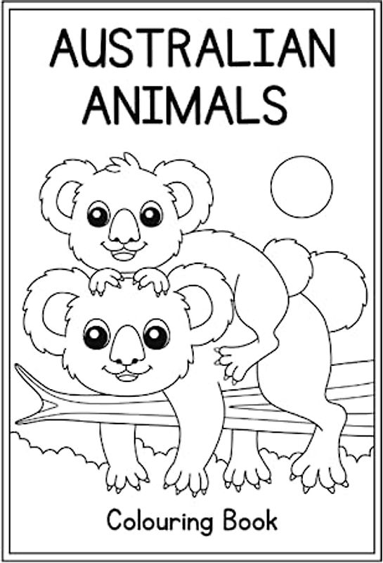 Australian Animals Colouring Book