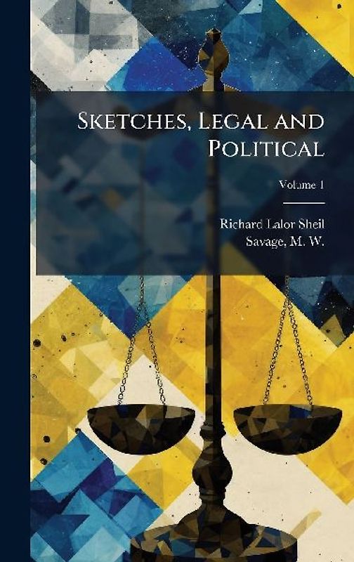 Sketches, Legal and Political