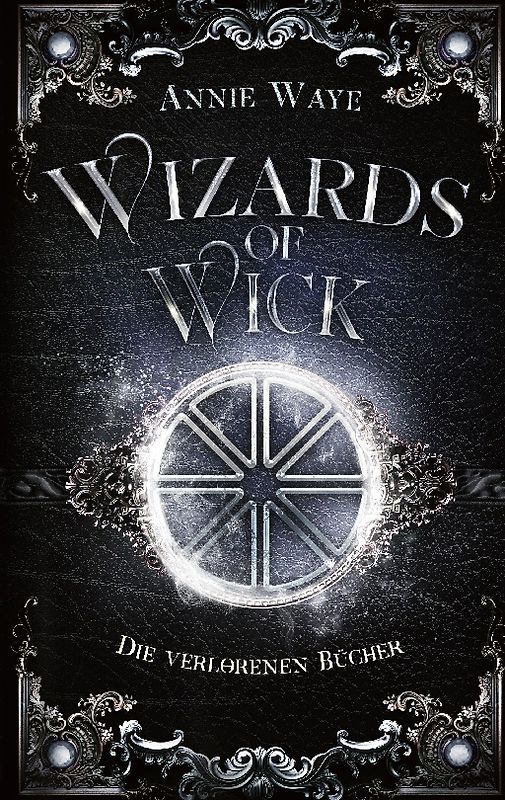 Wizards of Wick: Die verlorenen Bücher