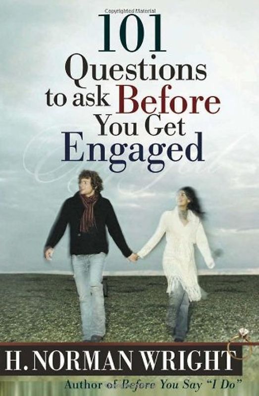 101 Questions to Ask Before You Get Engaged (Wright, H. Norman & Gary J. Oliver) - H. Norman Wright
