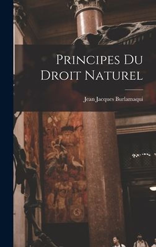 Principes Du Droit Naturel