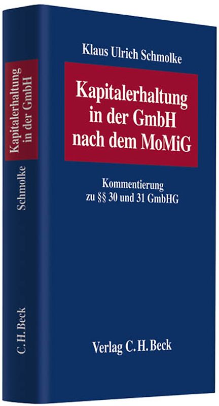 Kapitalerhaltung in der GmbH nach dem MoMiG