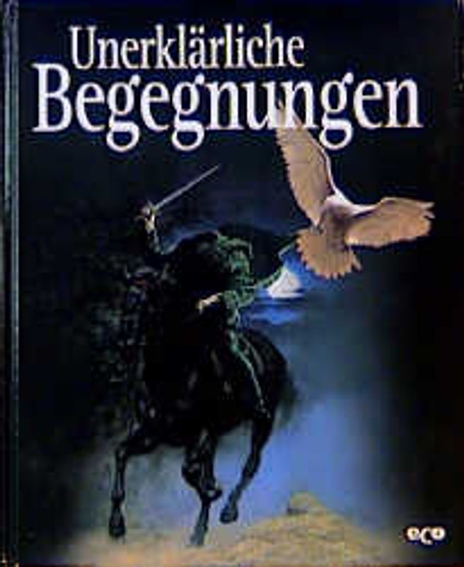 Unerklärliche Begegnungen