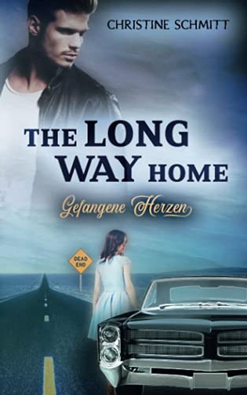 The Long Way Home - Gefangene Herzen: Liebesroman