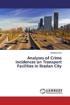 Analyses of Crime Incidences on Transport Facilities in Ibadan City