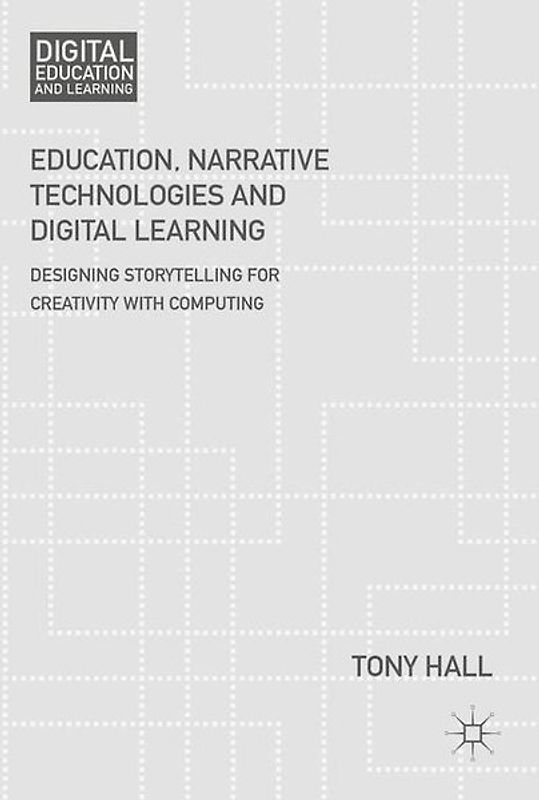 Education, Narrative Technologies and Digital Learning