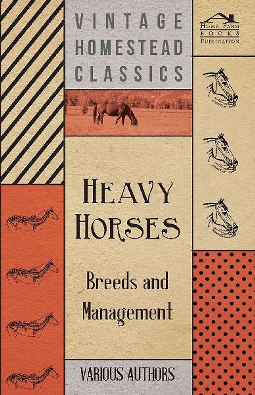Heavy Horses - Breeds and Management