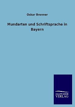 Mundarten und Schriftsprache in Bayern