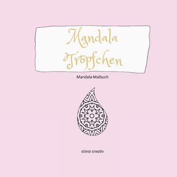 Mandala Tröpfchen: Mandala-Malbuch