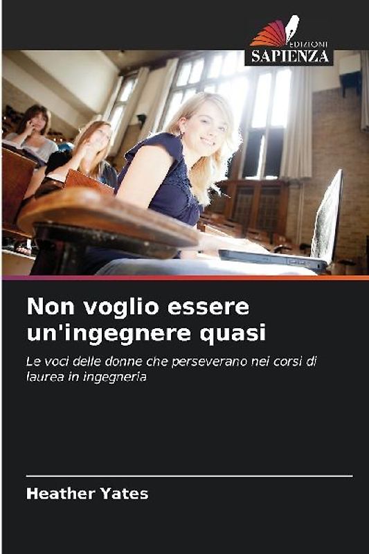 Non voglio essere un'ingegnere quasi