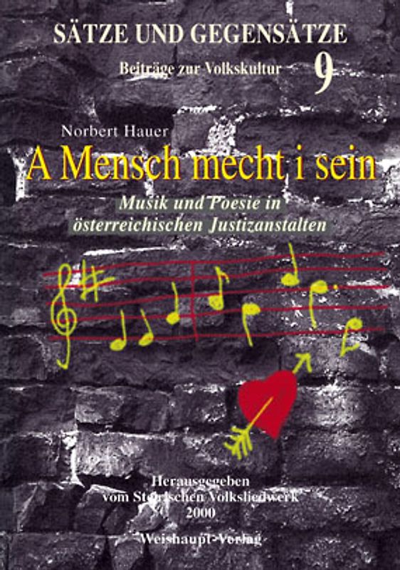 Sätze und Gegensätze - Beiträge zur Volkskultur / A Mensch mecht i sein...