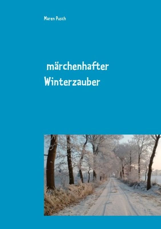 Märchenhafter Winterzauber