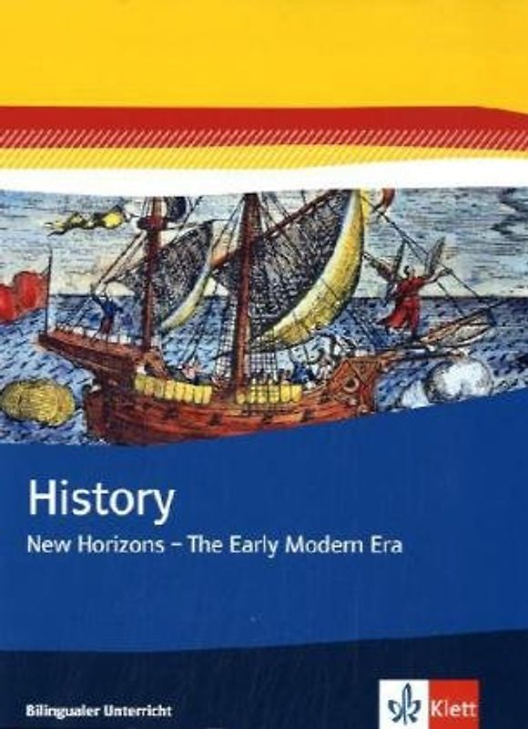 History. New Horizons - The Early Modern Era. Themenheft Klasse 7/8