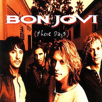 Bon Jovi - These Days