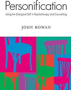 Personification: Using the Dialogical Self in Psychotherapy and Counselling