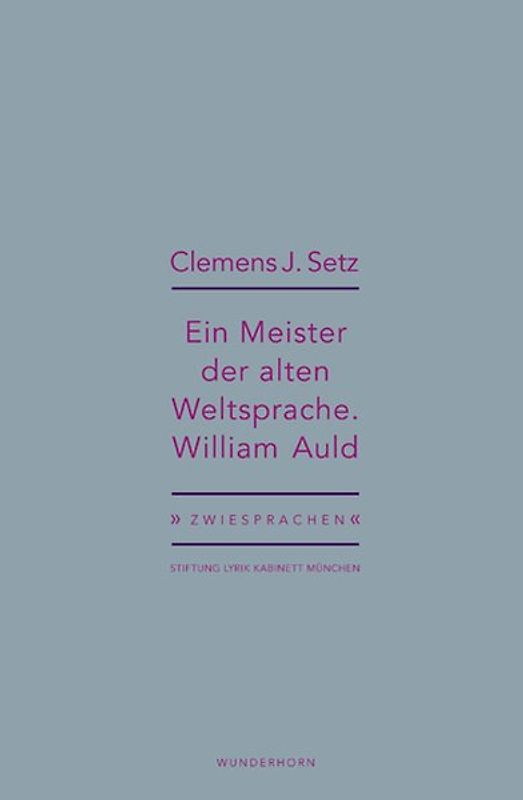 Ein Meister der alten Weltsprache. William Auld
