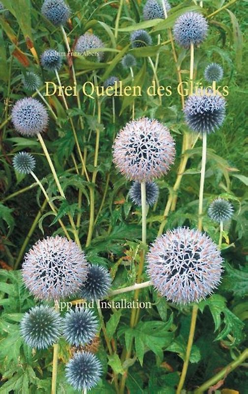 Drei Quellen des Glücks